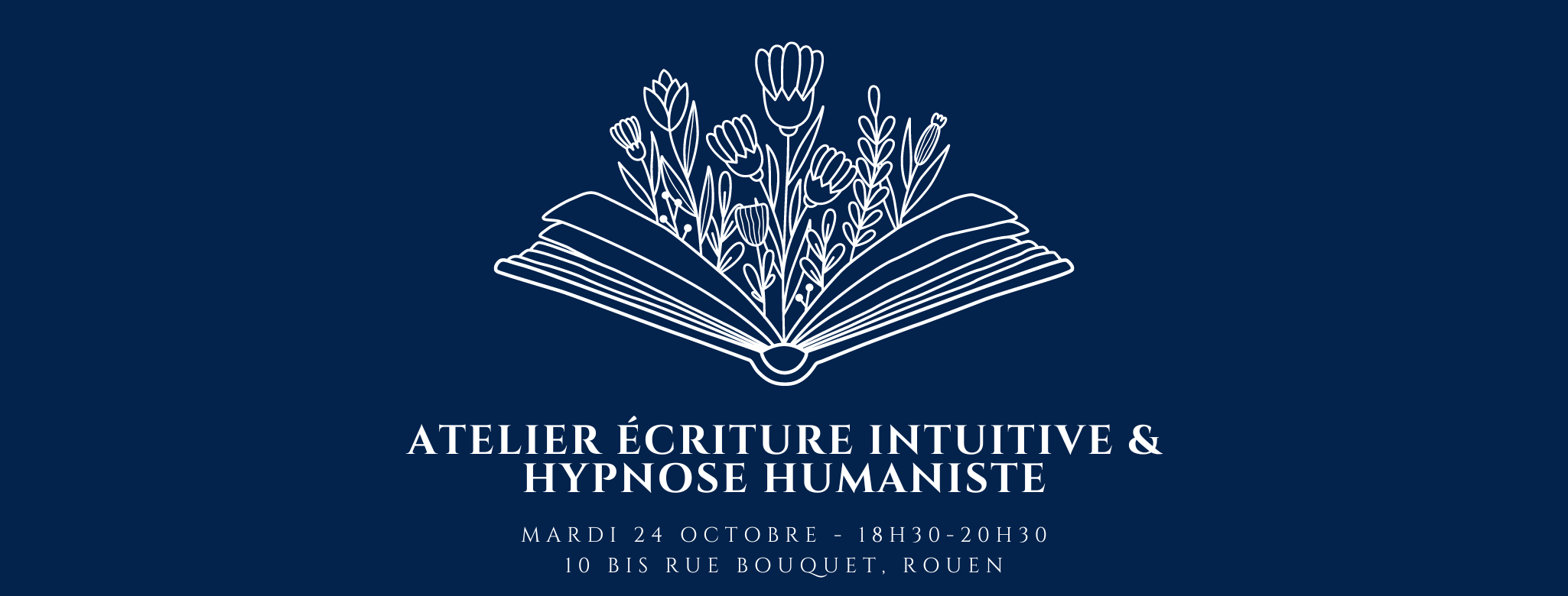 Atelier écriture intuitive et Hypnose Humaniste - Cabinet rue Bouquet Gare de Rouen - Sabrina Debris